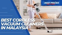 Best Cordless Vacuum Cleaners in Malaysia 2023 – Buying Guide