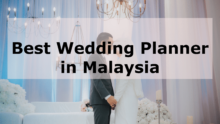 Best Wedding Planner Malaysia 2024